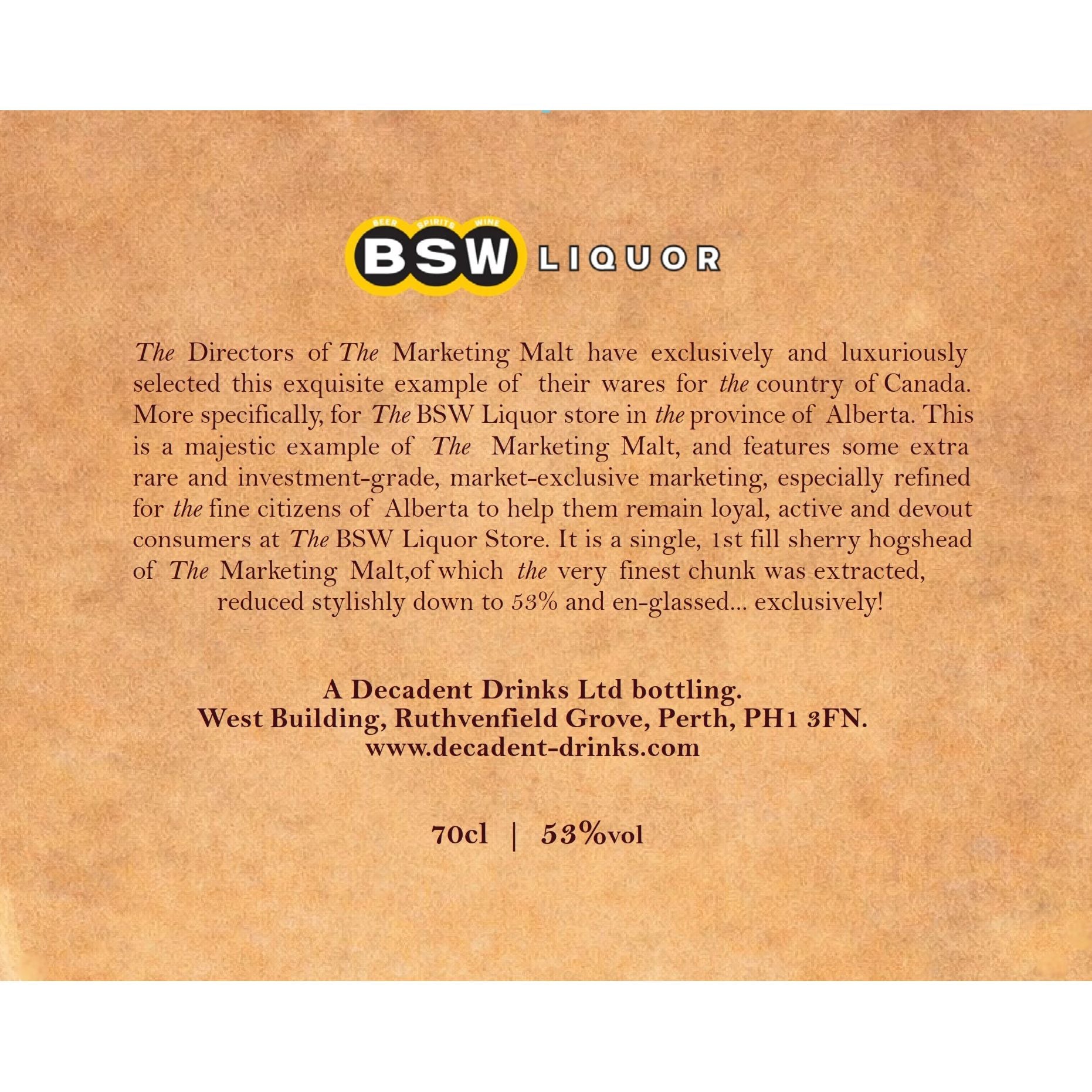 Decadent-Drams Marketing Malt (The Macallan) BSW Liquor Exclusive